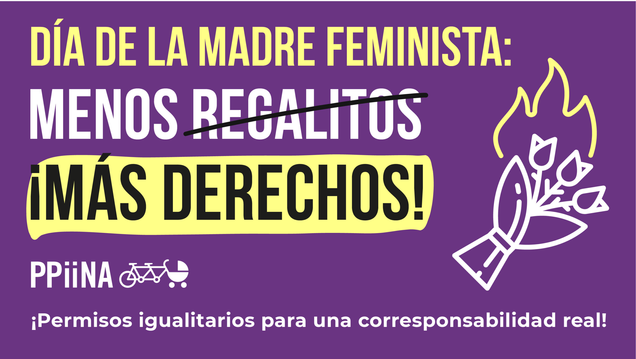 Día de la madre feminista: ¡menos regalitos y más derechos! - PPiiNA